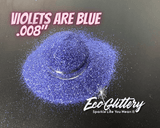 Violets are Blue Biodegradable Glitter | Cosmetic grade | .008 Ultrafine | wholesale glitter for lip gloss, tumbler glitter, resin